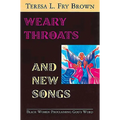 Weary Throats and New Songs: Black Women Proclaiming God's Word