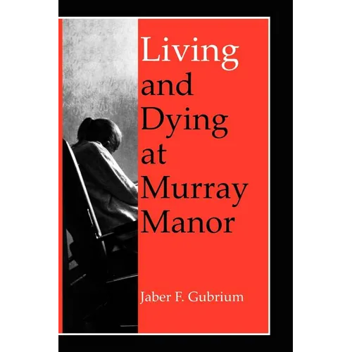 Living & Dying at Murray Manor - Paperback