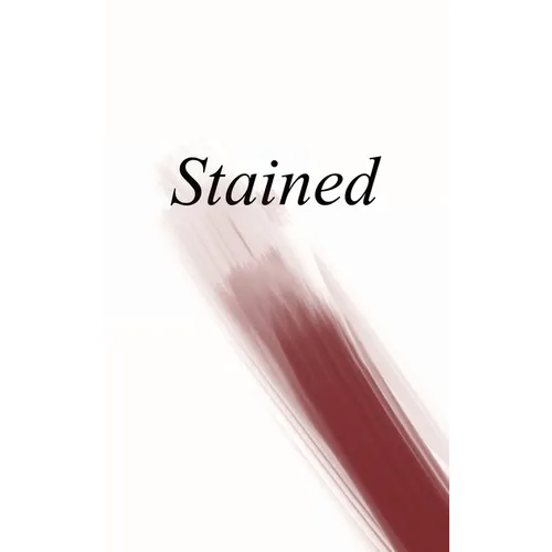 Stained: an anthology of writing about menstruation - Hardcover