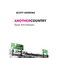 Another Country: Queer Anti-Urbanism