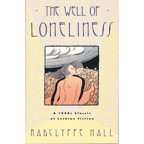 The Well of Loneliness: The Classic of Lesbian Fiction - Paperback