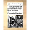 The Rudiments of Genteel Behavior by F. Nivelon.