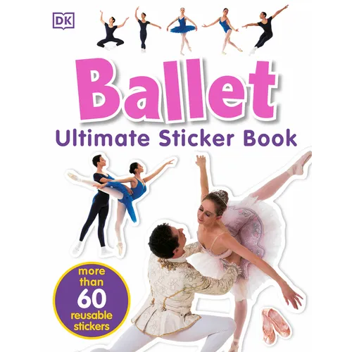 Ultimate Sticker Book: Ballet - Paperback
