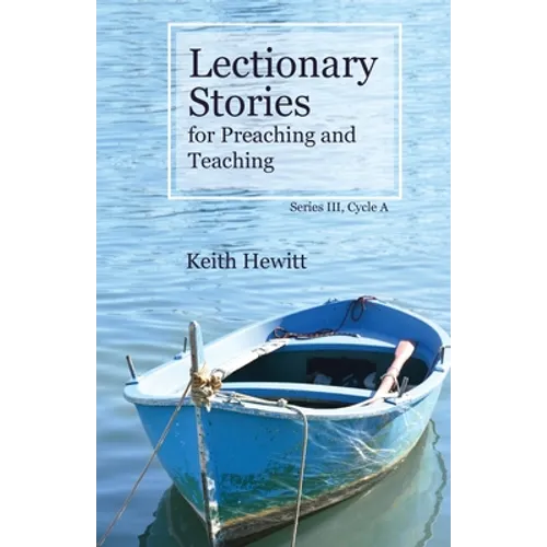 Lectionary Stories for Preaching and Teaching, Series III, Cycle A - Paperback