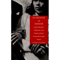 In Defense of Honor: Sexual Morality, Modernity, and Nation in Early-Twentieth-Century Brazil