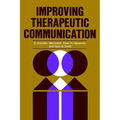 Improving Therapeutic Communication: A Guide for Developing Effective Techniques