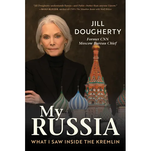 My Russia: What I Saw Inside the Kremlin - Hardcover
