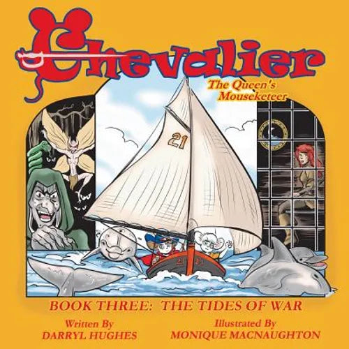 Chevalier the Queen's Mouseketeer: The Tides of War (A Rhyming Fairy Tale Fantasy Adventure Children's Bedtime Story Books for Kids and Beginner Reade - Paperback