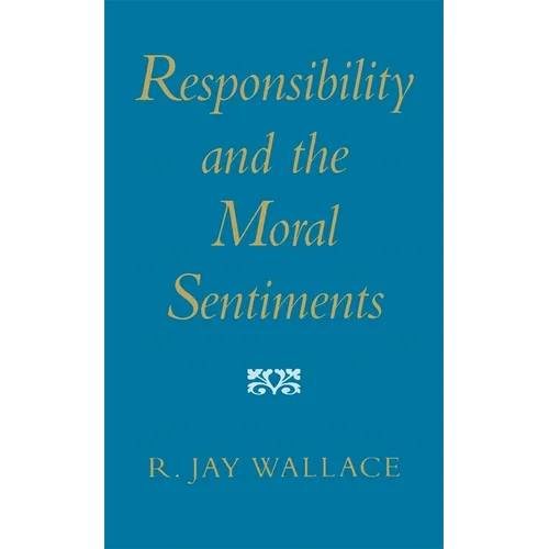 Responsibility and the Moral Sentiments