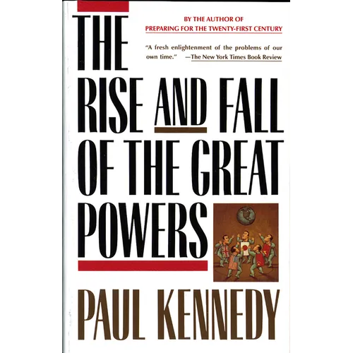 The Rise and Fall of the Great Powers: Economic Change and Military Conflict from 1500 to 2000 - Paperback