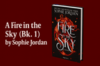 A Fire in the Sky (Bk. 1) by Sophie Jordan-Hardcover