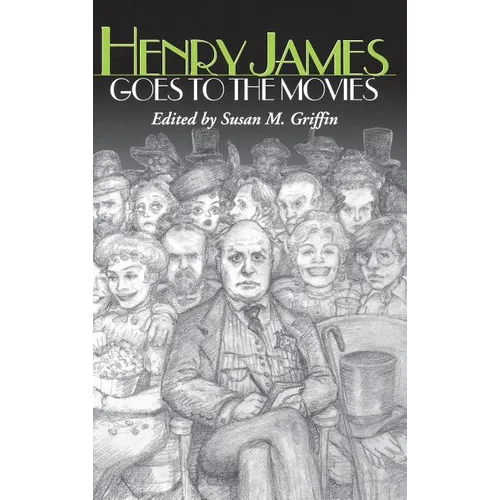 Henry James Goes to the Movies - Hardcover