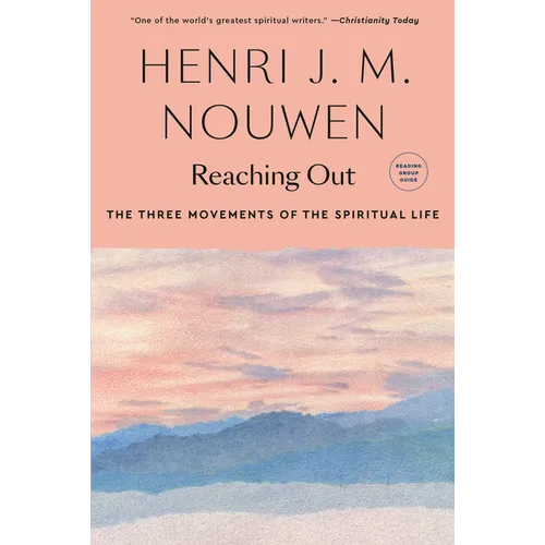 Reaching Out: The Three Movements of the Spiritual Life - Paperback