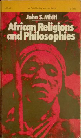African Religion and Philosophy by John S. Mbiti-1st Ed. Paperback