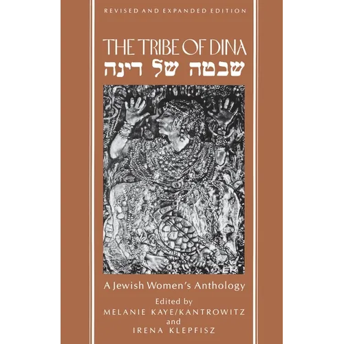 The Tribe of Dina: A Jewish Women's Anthology - Paperback