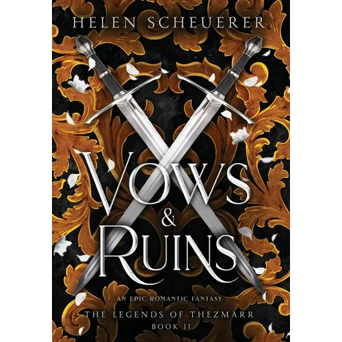 Vows & Ruins: An epic romantic fantasy - Hardcover