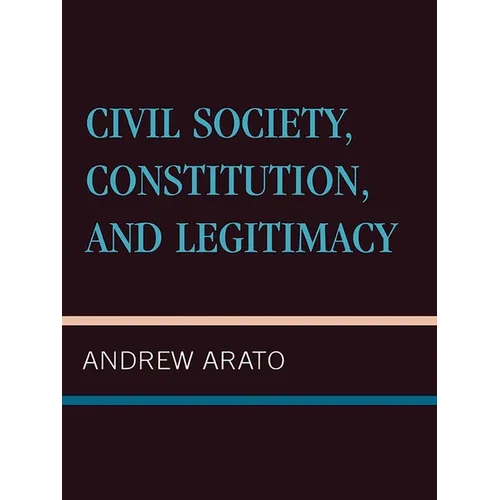 Civil Society, Constitution, and Legitimacy - Paperback
