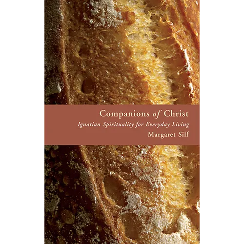 Companions of Christ: Ignatian Spirituality for Everyday Living - Paperback