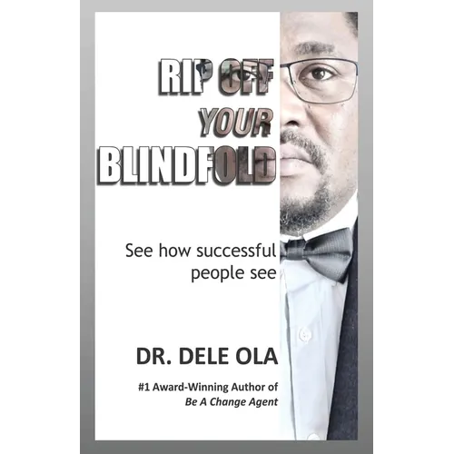 Rip Off Your Blindfold: See how successful people see