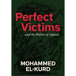 Perfect Victims: And the Politics of Appeal - Paperback