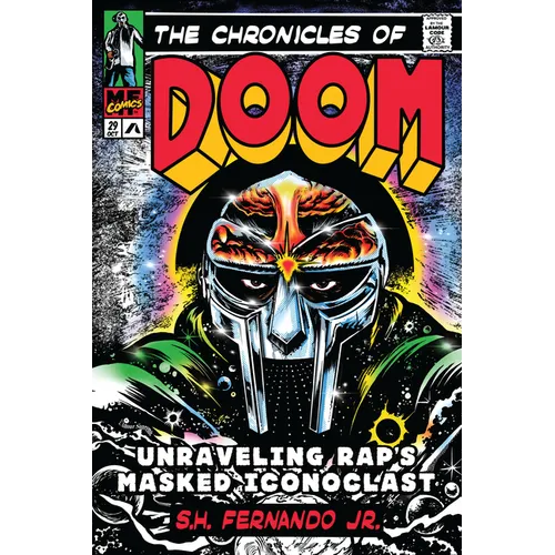 The Chronicles of Doom: Unraveling Rap's Masked Iconoclast - Hardcover