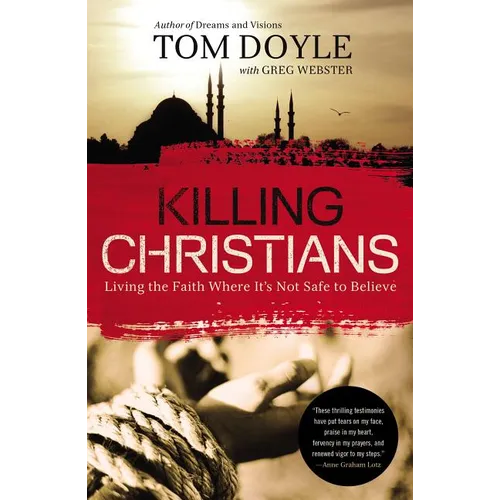 El Killing Christians: Living the Faith Where It's Not Safe to Believe - Paperback