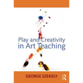Play and Creativity in Art Teaching