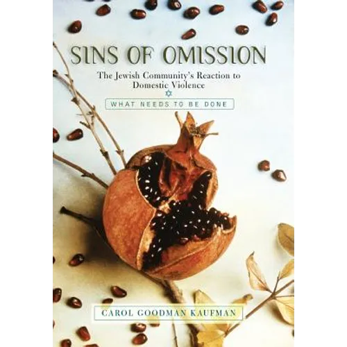 Sins of Omission: The Jewish Community's Reaction to Domestic Violence - Hardcover