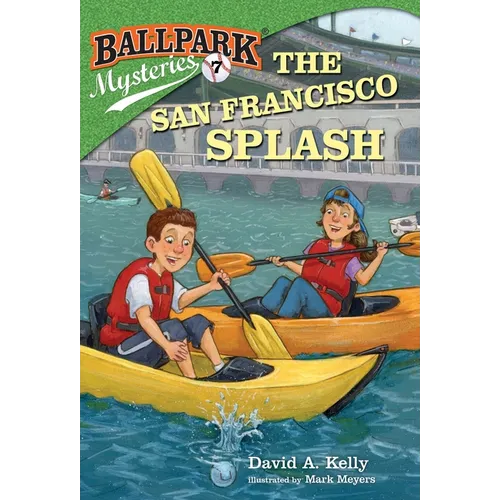 Ballpark Mysteries #7: The San Francisco Splash - Paperback