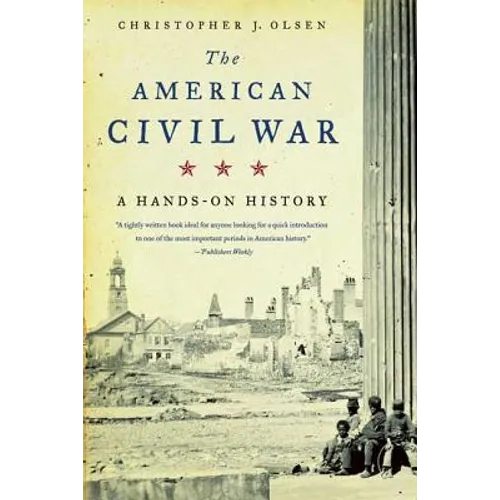 The American Civil War: A Hands-On History - Paperback