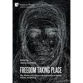 Freedom Taking Place: War, Women and Culture at the Intersection of Ukraine, Poland, and Belarus