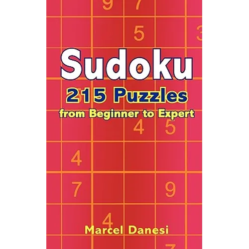 Sudoku: 215 Puzzles from Beginner to Expert - Paperback