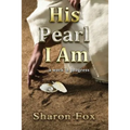 His Pearl I Am: ...a work in progress