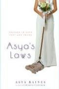 Asya's Laws: Lessons in Love Lost and Found/Asya Raines as told to Charles Fleettham – Hardcover- Signed Copy