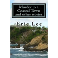 Murder in a Coastal Town and other stories