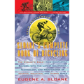 Sloane's Complete Book of Bicycling: The Cyclist's Bible--25th Anniversary Edition