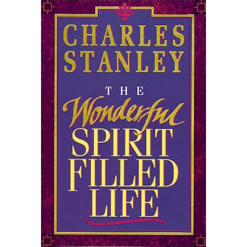 The Wonderful Spirit-Filled Life - Paperback