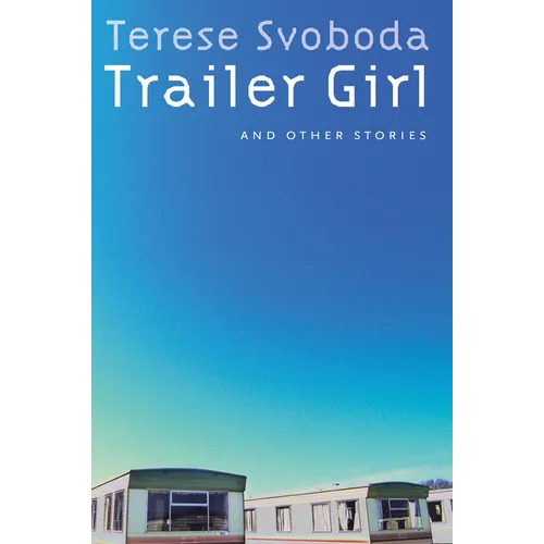 Trailer Girl and Other Stories - Paperback