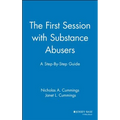 The First Session with Substance Abusers: A Step-By-Step Guide