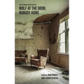 Wolf at the Door / Nobody Home