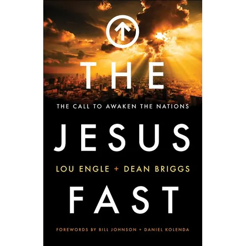 The Jesus Fast: The Call to Awaken the Nations - Paperback