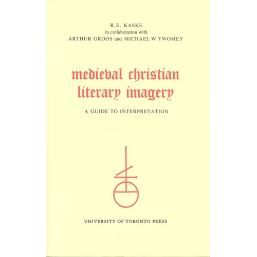 Medieval Christian Literary Imagery: A Guide to Interpretation - Paperback