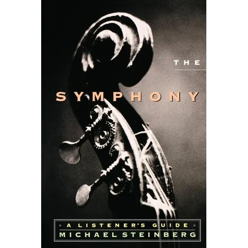The Symphony: A Listener's Guide - Paperback