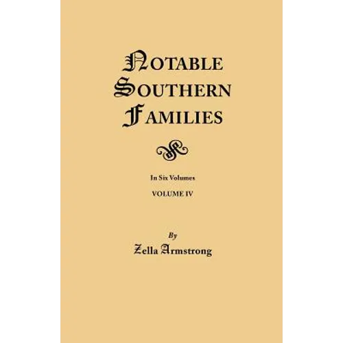 Notable Southern Families. Volume IV - Paperback