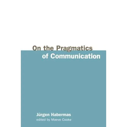 On the Pragmatics of Communication - Paperback