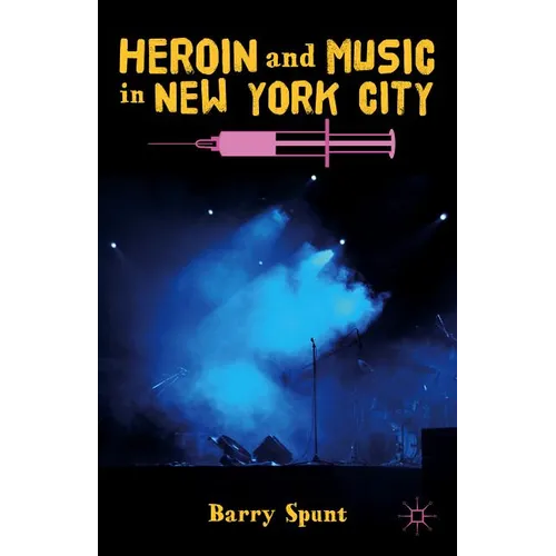 Heroin and Music in New York City