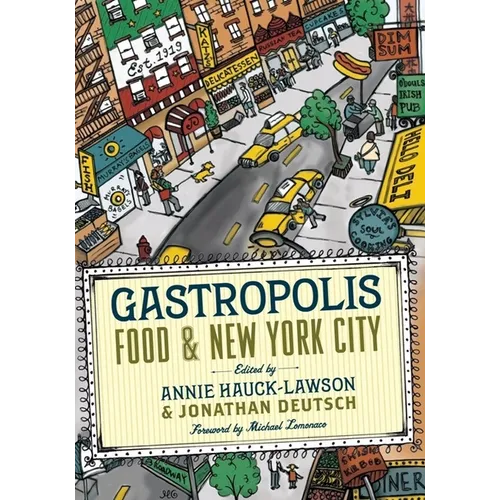 Gastropolis: Food and New York City - Paperback