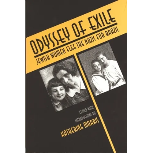 Odyssey of Exile: Jewish Women Flee the Nazis for Brazil - Paperback