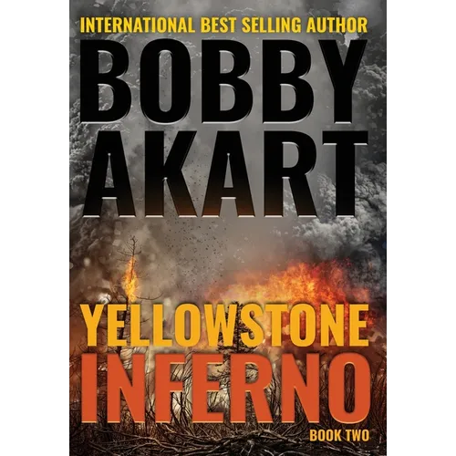 Yellowstone: Inferno - Hardcover
