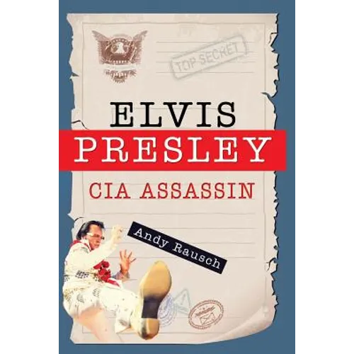 Elvis Presley, CIA Assassin
